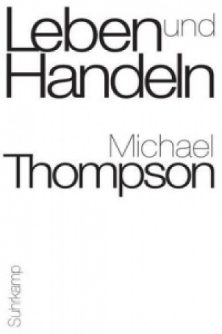 Kniha Leben und Handeln Michael Thompson