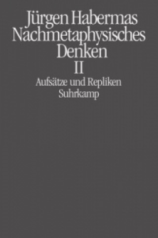 Könyv Nachmetaphysisches Denken II. Bd.2 Jürgen Habermas