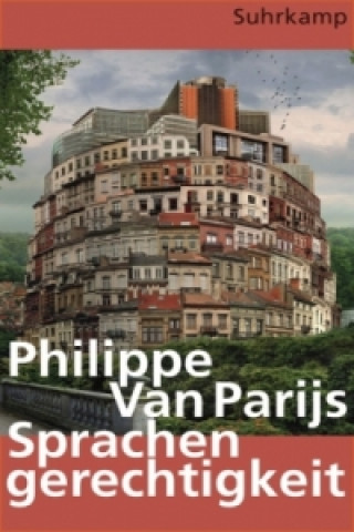 Kniha Sprachengerechtigkeit Philippe Parijs