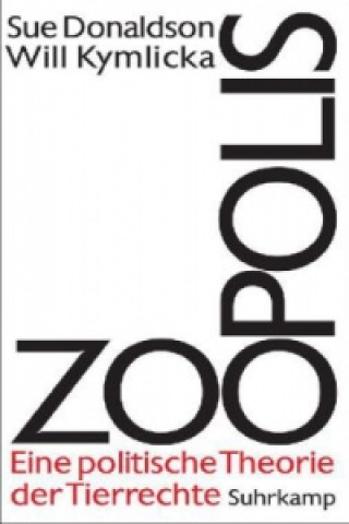 Kniha Zoopolis Sue Donaldson