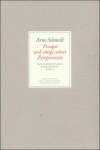 Könyv Fouque und einige seiner Zeitgenossen Arno Schmidt