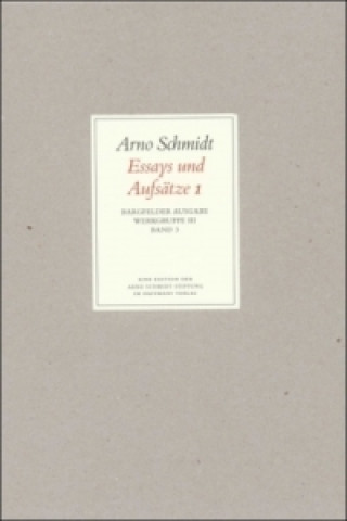 Livre Essays und Aufsätze. Tl.1 Arno Schmidt