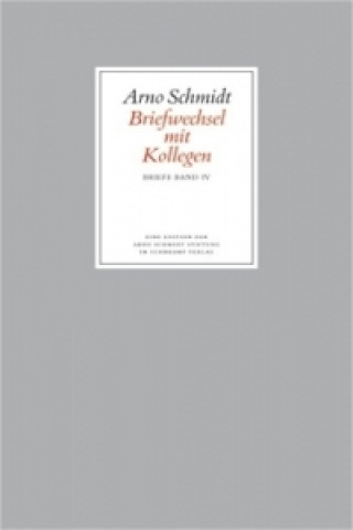 Könyv Briefwechsel mit Kollegen Arno Schmidt