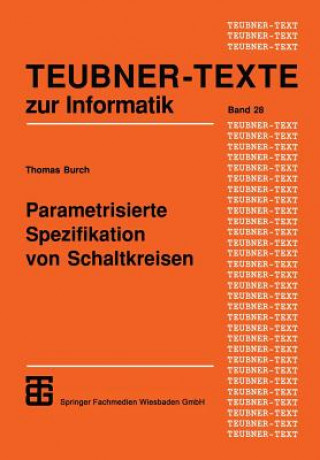 Kniha Parametrisierte Spezifikation von Schaltkreisen Thomas Burch