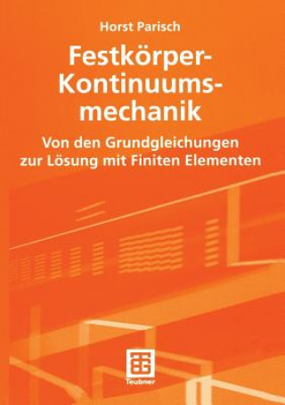 Kniha Festkörper-Kontinuumsmechanik Horst Parisch
