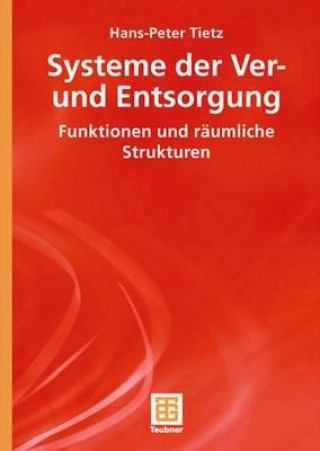 Knjiga Systeme Der Ver- Und Entsorgung Hans-Peter Tietz