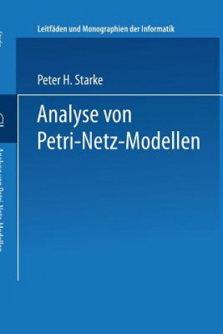 Carte Analyse von Petri-Netz-Modellen Peter H. Starke