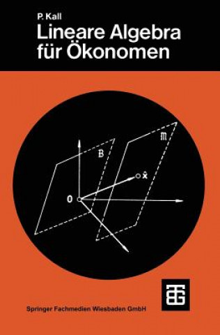 Kniha Lineare Algebra für Ökonomen Peter Kall