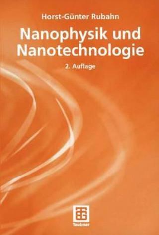Kniha Nanophysik und Nanotechnologie Horst-Günter Rubahn
