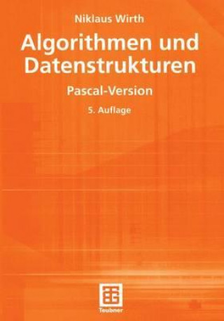 Könyv Algorithmen und Datenstrukturen, Pascal-Version Niklaus Wirth