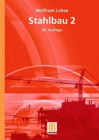 Könyv Stahlbau 2 Wolfram Lohse
