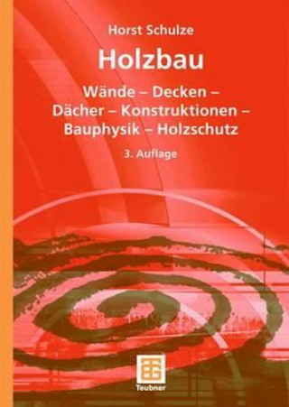 Könyv Holzbau Horst Schulze