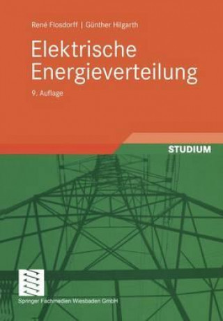 Книга Elektrische Energieverteilung Rene Flosdorff
