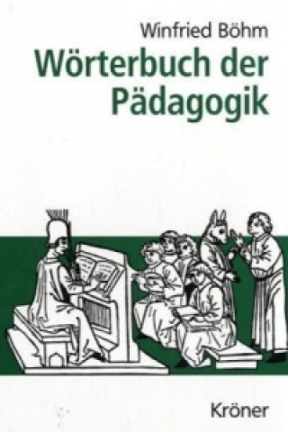 Książka Wörterbuch der Pädagogik Winfried Böhm