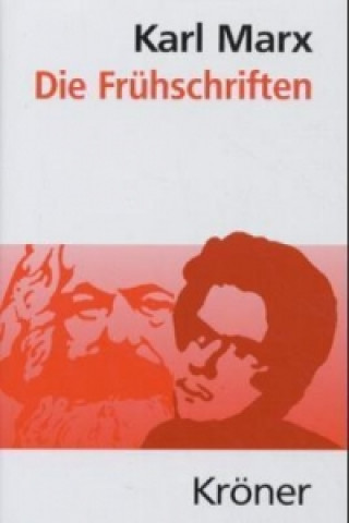 Kniha Die Frühschriften Karl Marx