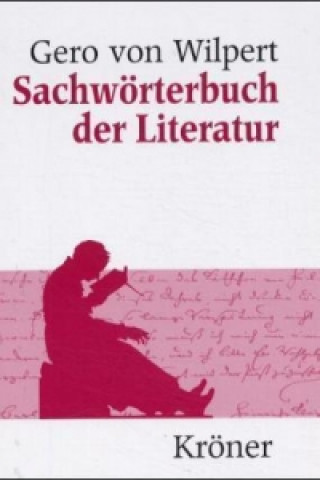 Carte Sachwörterbuch der Literatur Gero von Wilpert