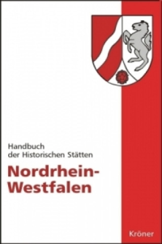 Knjiga Handbuch der historischen Stätten Deutschlands / Nordrhein-Westfalen Manfred Groten