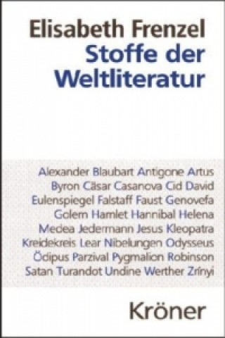 Kniha Stoffe der Weltliteratur Elisabeth Frenzel