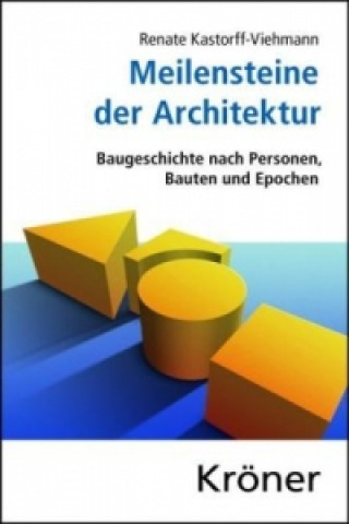 Buch Meilensteine der Architektur Renate Kastorff-Viehmann