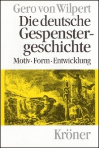 Könyv Die deutsche Gespenstergeschichte Gero von Wilpert
