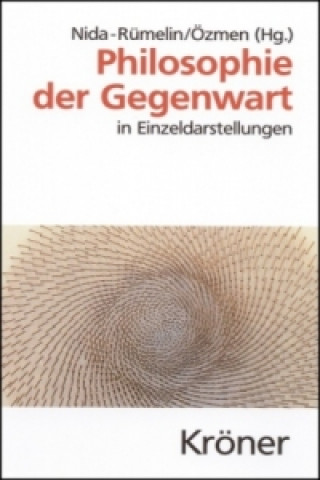 Könyv Philosophie der Gegenwart in Einzeldarstellungen Julian Nida-Rümelin