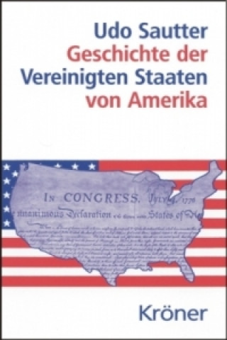 Kniha Geschichte der Vereinigten Staaten von Amerika Udo Sautter