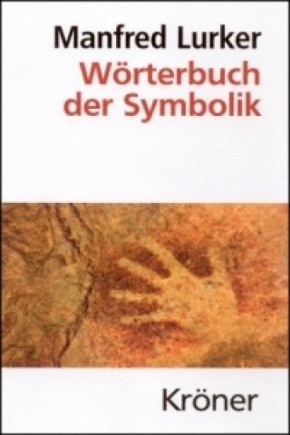 Kniha Wörterbuch der Symbolik Manfred Lurker