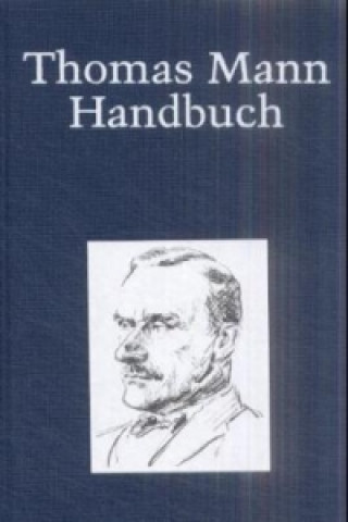 Kniha Thomas Mann-Handbuch Helmut Koopmann