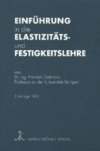 Kniha Einführung in die Elastizitäts- und Festigkeitslehre Herbert Dietmann