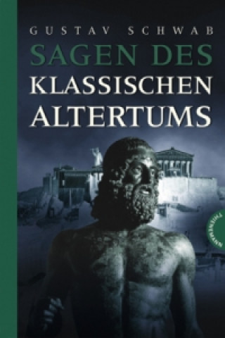 Kniha Sagen des klassischen Altertums Gustav Schwab