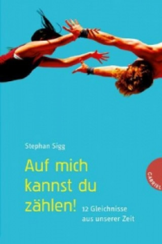 Kniha Auf mich kannst du zählen! Stephan Sigg