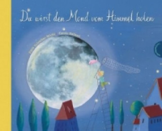 Könyv Du wirst den Mond vom Himmel holen Edith Schreiber-Wicke