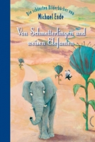 Book Von Schmetterlingen und weisen Elefanten Michael Ende