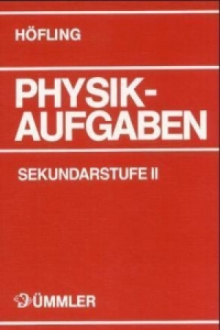 Książka Physik Aufgaben Sekundarstufe II Bernd Mirow