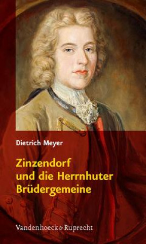 Carte Zinzendorf und die Herrnhuter BrA"dergemeine Dietrich Meyer