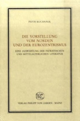 Kniha VerAffentlichungen des Instituts fA"r EuropAische Geschichte Mainz Piotr Kochanek