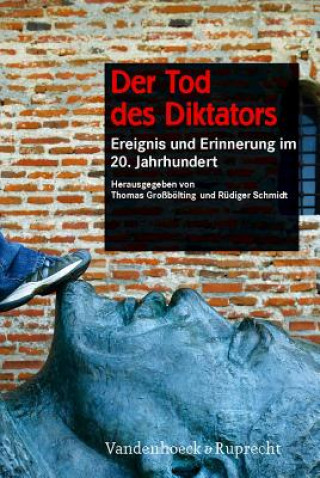 Kniha Der Tod des Diktators Thomas Großbölting