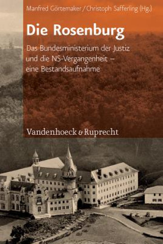 Книга Die Rosenburg Manfred Görtemaker