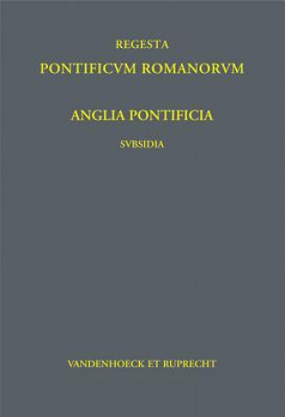 Carte Anglia Pontificia - Subsidia I. Pars.I-III Rudolf Hiestand
