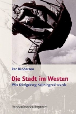 Kniha Die Stadt im Westen Per Brodersen