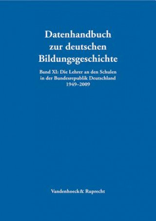 Knjiga Die Lehrer an den Schulen in der Bundesrepublik Deutschland 1949-2009, m. CD-ROM Peter Lundgreen