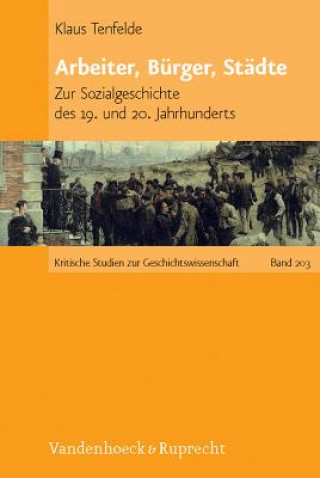 Buch Arbeiter, Bürger, Städte Klaus Tenfelde