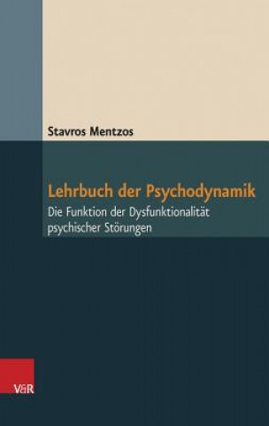 Kniha Lehrbuch der Psychodynamik Stavros Mentzos