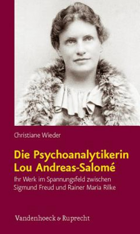 Книга Die Psychoanalytikerin Lou Andreas-SalomA (c) Christiane Wieder