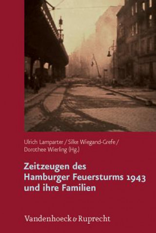 Carte Zeitzeugen des Hamburger Feuersturms 1943 und ihre Familien Ulrich Lamparter