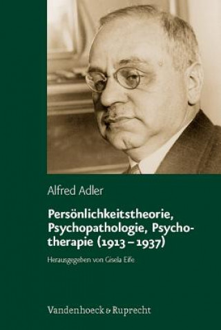 Carte Persönlichkeitstheorie, Psychopathologie, Psychotherapie (1913-1937) Alfred Adler