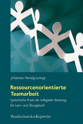 Kniha Ressourcenorientierte Teamarbeit Johannes Herwig-Lempp