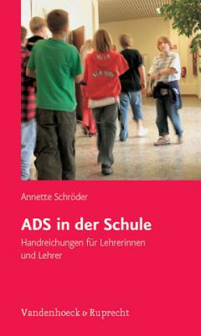 Książka ADS in der Schule Annette Schröder