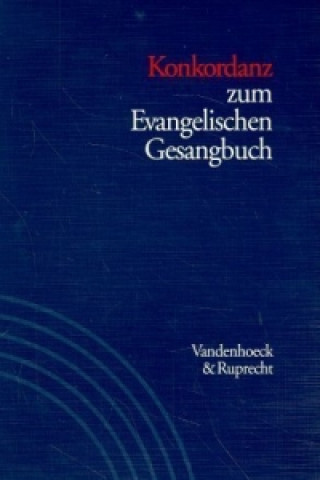 Carte Konkordanz zum Evangelischen Gesangbuch. Studienausgabe Ernst Lippold