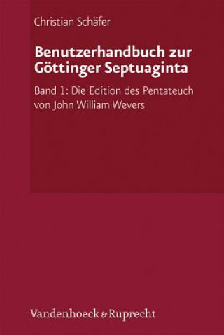 Livre Benutzerhandbuch zur Göttinger Septuaginta. Bd.1 Christian Schäfer